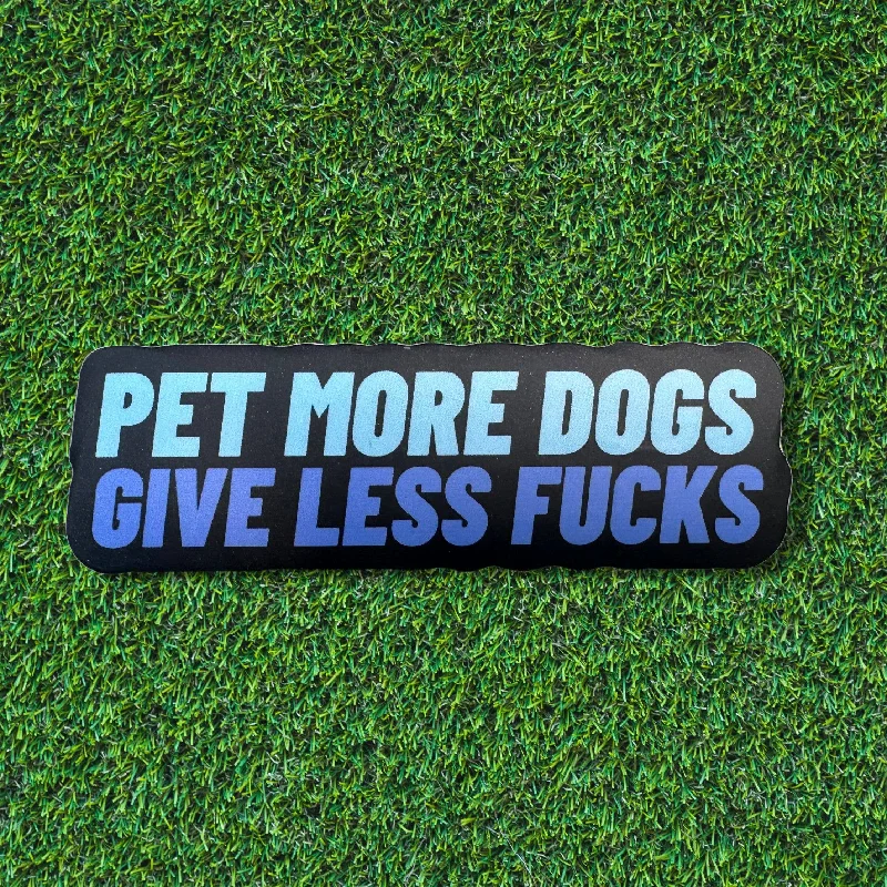 BARK JAX - Pet More Dogs Give Less Fucks Sticker