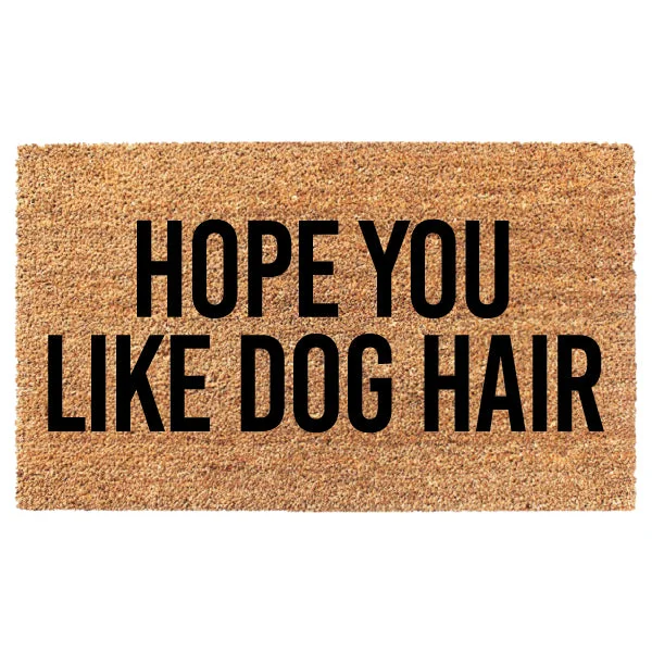 Hope You Like Dog Hair