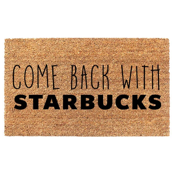 Come Back With Starbucks